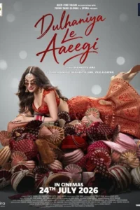 Dulhaniya Le Aaeegi Mp4Moviez (2026) Hindi HDTC