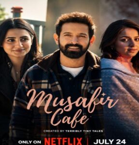 Musafir Cafe Mp4Moviez (2026) Hindi Season 1 Complete Netflix